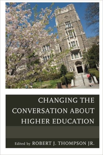 Changing the Conversation about Higher Education